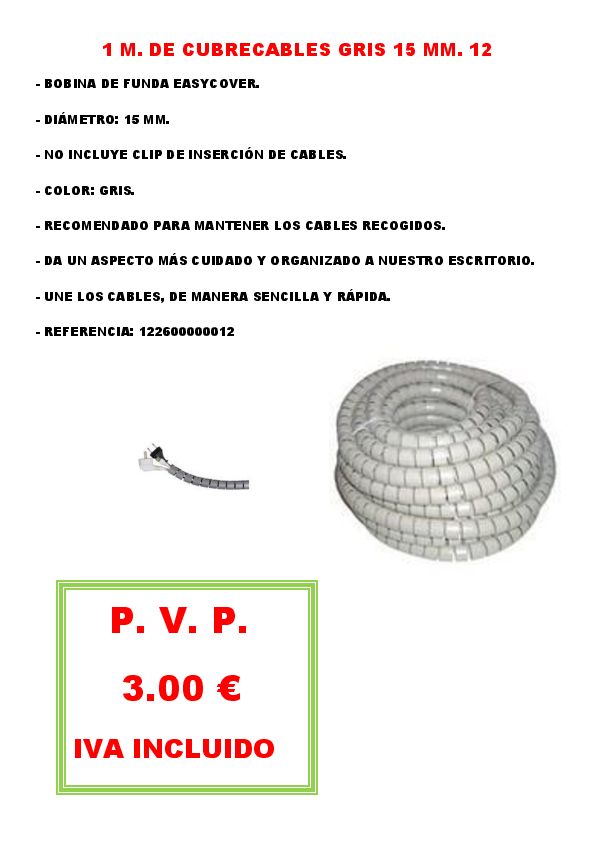 CUBRE CABLES GRIS 15 MM. 1 M. 12