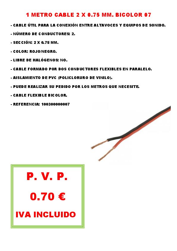 1 METRO CABLE 2 X 0.75 MM. BICOLOR 07