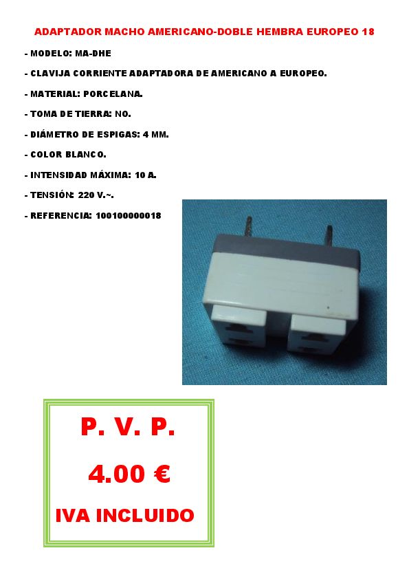 ADAPTADOR MACHO AMERICANO-DOBLE HEMBRA EUROPEO 18