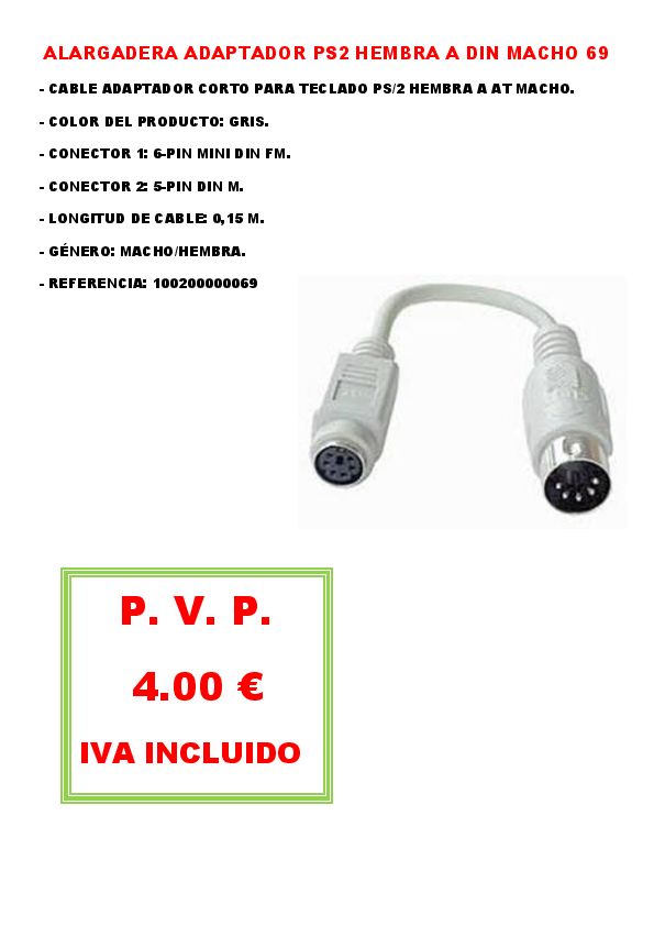 ALARGADERA ADAPTADOR PS2 HEMBRA A DIN MACHO 69