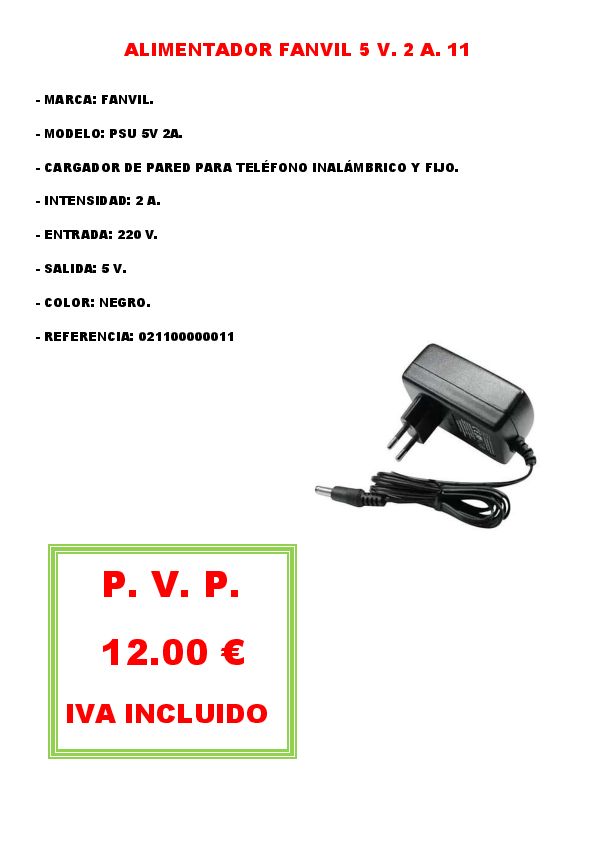 ALIMENTADOR FANVIL 5 V. 2 A. 11