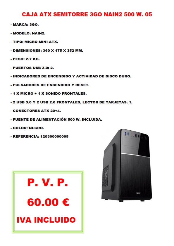 CAJA ATX SEMITORRE 3GO NAIN2 500 W. 05