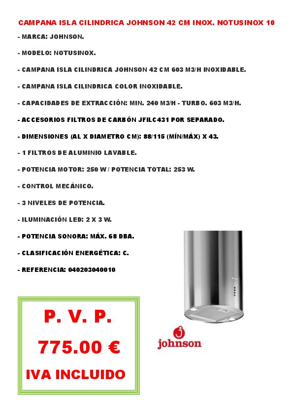 CAMPANA ISLA CILINDRICA JOHNSON 42 CM INOX. NOTUSINOX 10