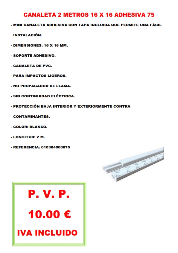 CANALETA 2 METROS 16 X 16 ADHESIVA 75