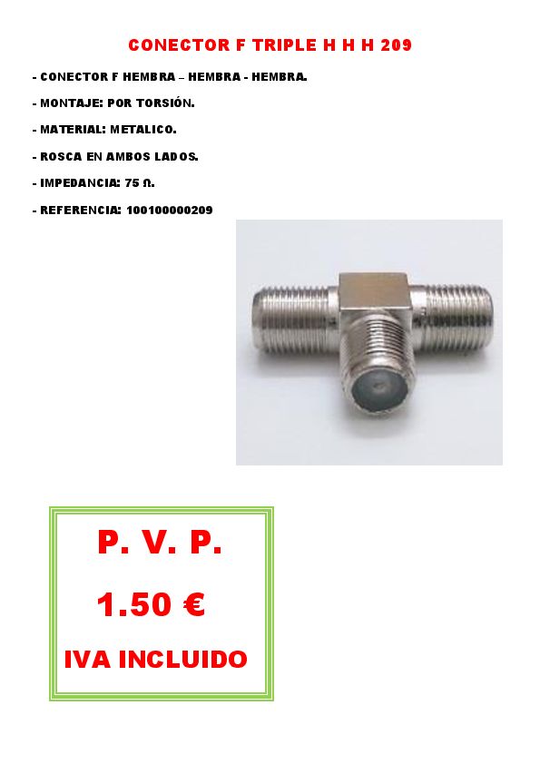CONECTOR F TRIPLE H H H 209