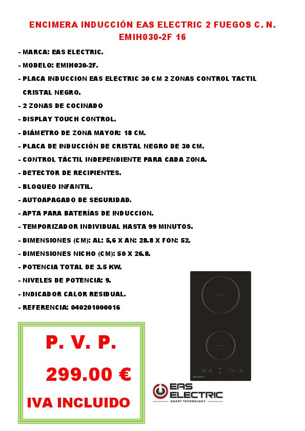 ENCIMERA INDUCCIÓN EAS ELECTRIC 2 FUEGOS C. N. EMIH030-2F 16