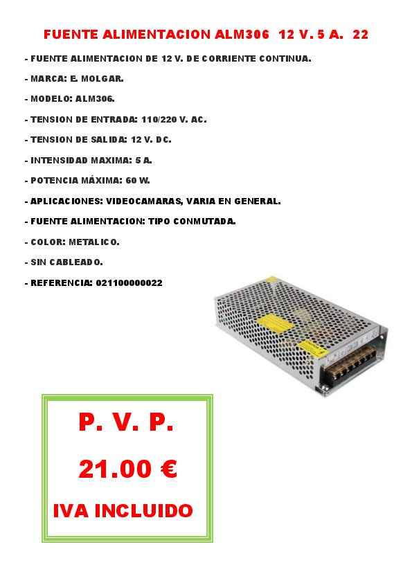 FUENTE ALIMENTACION ALM306 12 V. 5 A. 22