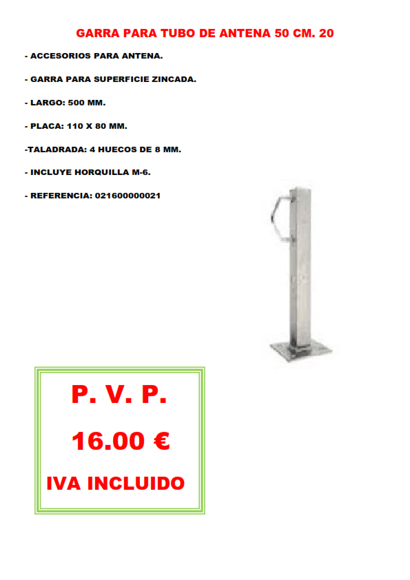 GARRA PARA TUBO DE ANTENA 50 CM. 20