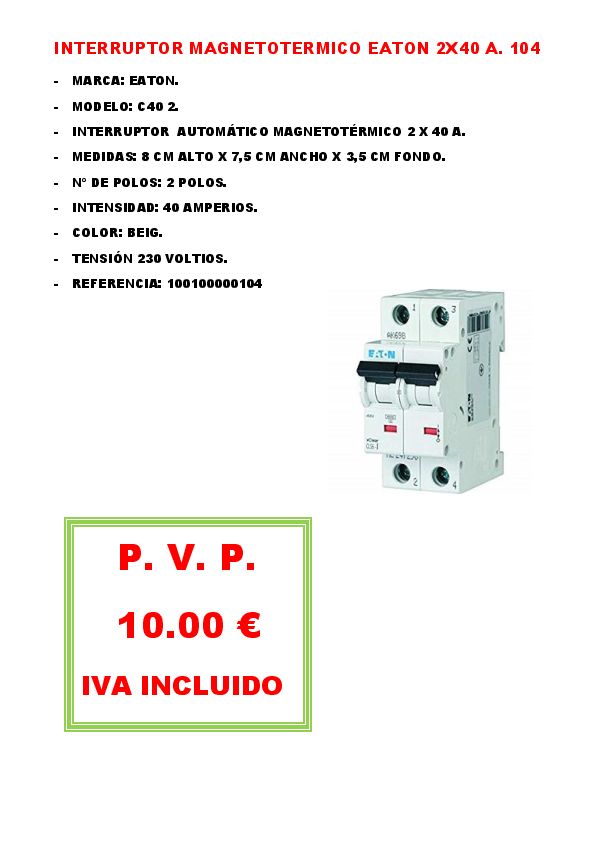 INTERRUPTOR MAGNETOTERMICO EATON 2X40 A. 104