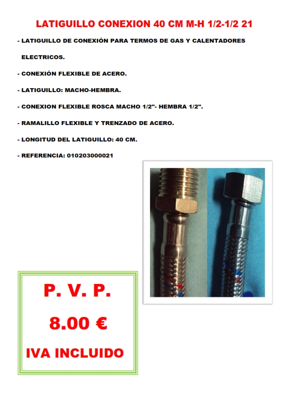 LATIGUILLO CONEXION 40 CM M-H 1/2-1/2 21
