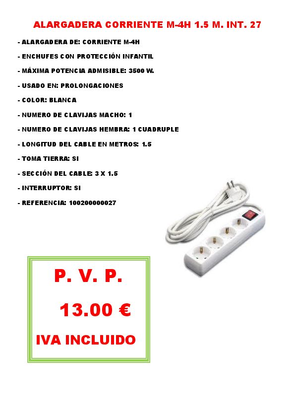 ALARGADERA CORRIENTE M-4H 1.5 M. INT. 27