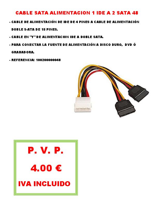 CABLE SATA ALIMENTACION 1 IDE A 2 SATA 48