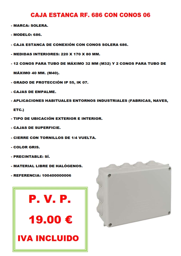 CAJA ESTANCA RF. 686 CON CONOS 06