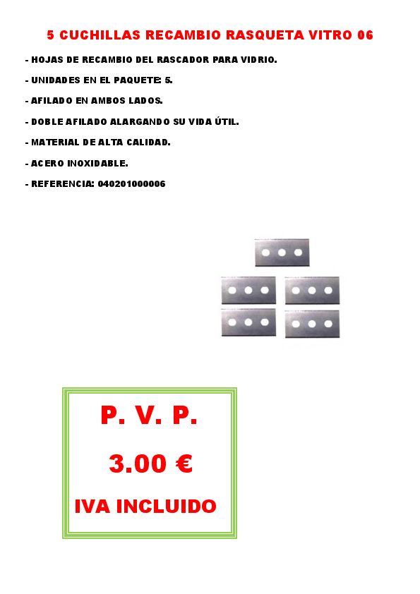  CUCHILLAS RECAMBIO RASQUETA VITRO 5 06