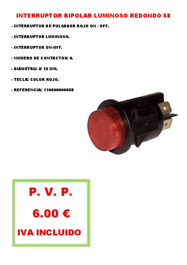 INTERRUPTOR BIPOLAR LUMINOSO REDONDO 58