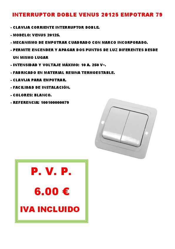INTERRUPTOR DOBLE VENUS 20125 EMPOTRAR 79
