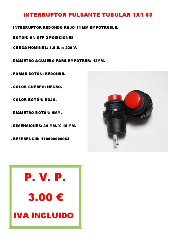 INTERRUPTOR PULSANTE TUBULAR 1X1 63
