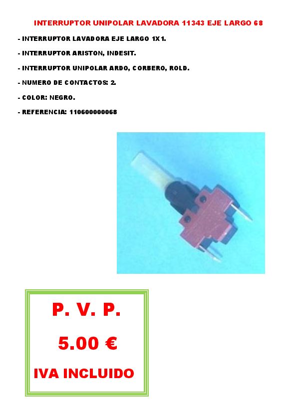 INTERRUPTOR UNIPOLAR LAVADORA 11343 EJE LARGO 68