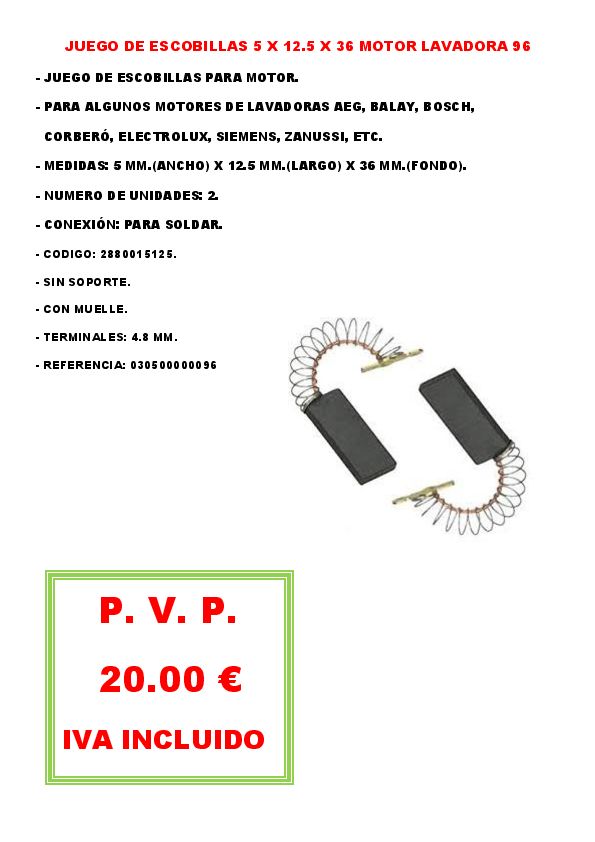 JUEGO DE ESCOBILLAS 5 X 12.5 X 36 MOTOR LAVADORA 96