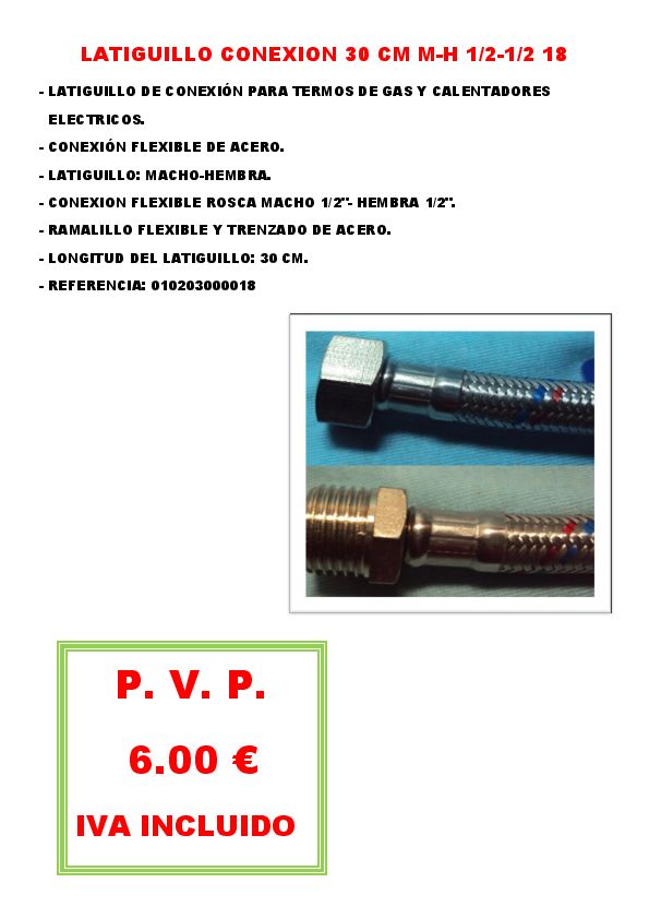 LATIGUILLO CONEXION 30 CM M-H 1/2-1/2 18
