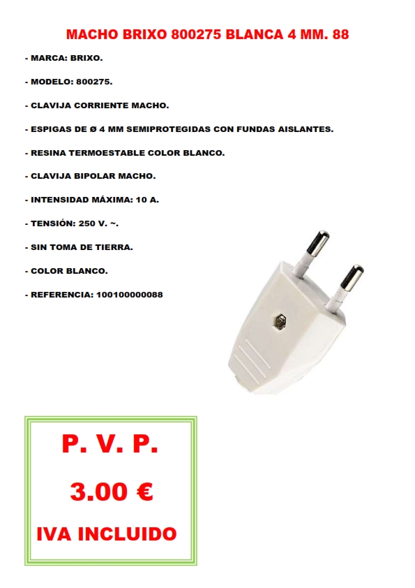 MACHO BRIXO 800275 BLANCA 4 MM. 88