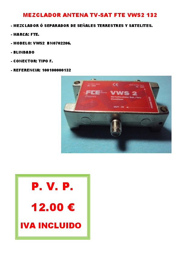MEZCLADOR ANTENA TV - SAT FTE VWS2 0702243 132