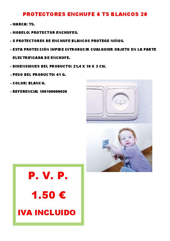 PROTECTORES ENCHUFE TS BLANCOS 6 UNIDADES 20
