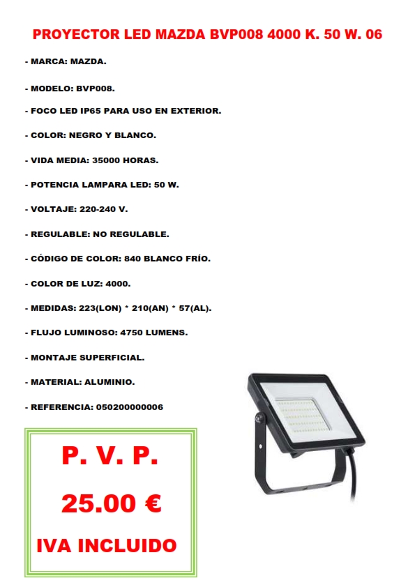 PROYECTOR LED MAZDA BVP008 4000 K. 50 W. 06