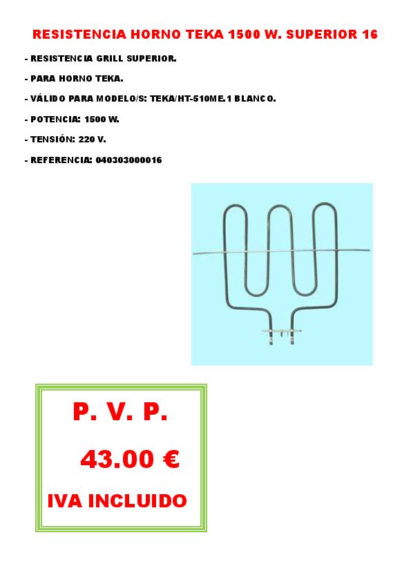 RESISTENCIA HORNO TEKA 1500 W. SUPERIOR 16