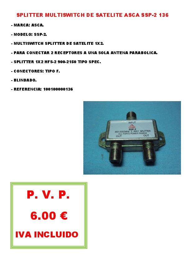 SPLITTER MULTISWITCH DE SATELITE ASCA SSP-2 136