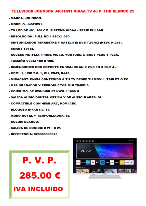 TELEVISOR JOHNSON J40FHW1 VIDAA TV 40 P. FHD BLANCO 25