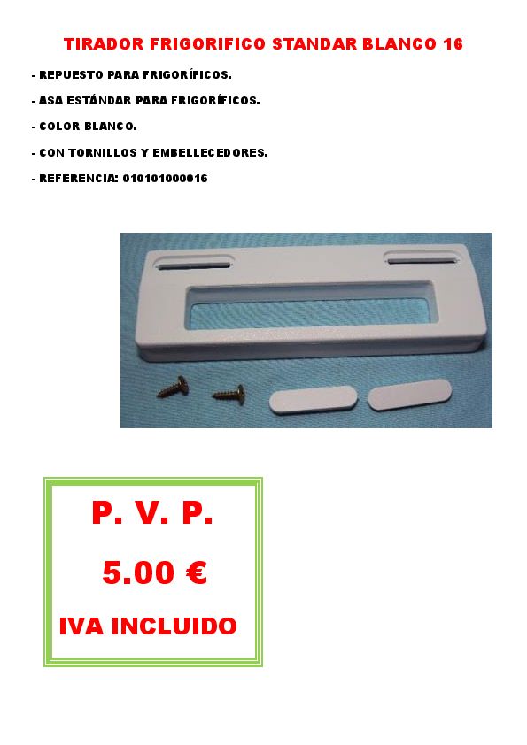 TIRADOR FRIGORIFICO STANDAR BLANCO 16