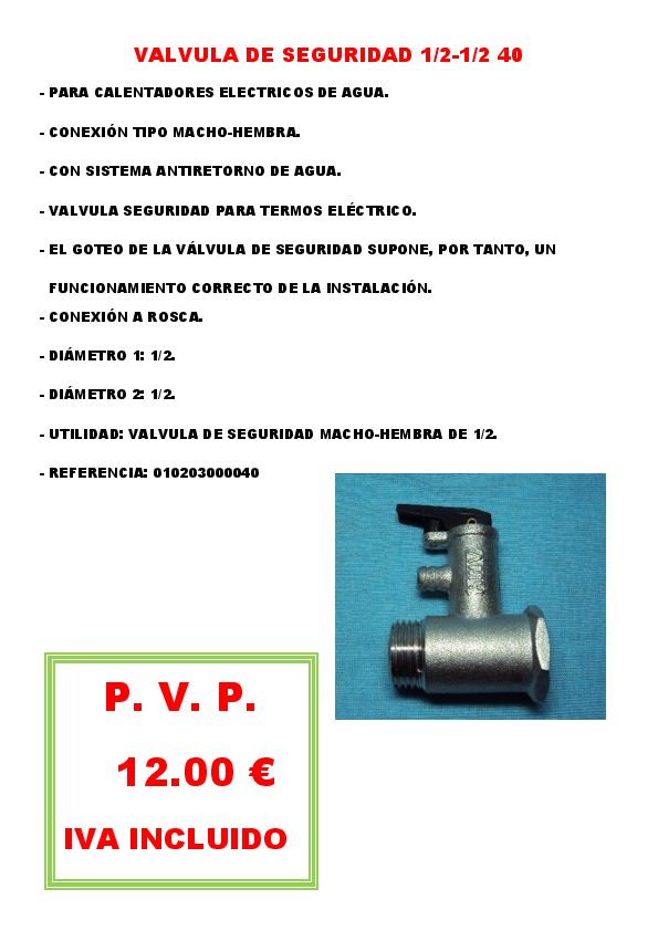 VALVULA DE SEGURIDAD 1/2-1/2 40